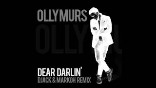 Olly Murs  Dear Darlin DiJack amp MarkoH Remix [upl. by Jarred]