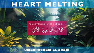 THIS WILL MELT YOUR SOUL  HEART TOUCHING  Incredible Quran recitation  Omar Hisham [upl. by Aissak]