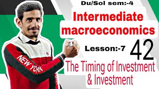 42 The timing of investment amp investment  Intermediate Macroeconomics  BAPH DuSol sem4 [upl. by Airtemak870]