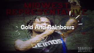 DeafNoteDeimos  Gold and Rainbows Lyrics [upl. by Adall]