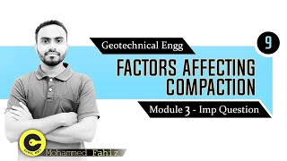 FACTORS AFFECTING COMPACTION OF SOIL  GEOTECHNICAL ENGINEERING [upl. by Ranee]