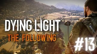 KOLEJNA MEGA BROŃ  Dying Light The Following PL 13 [upl. by Eluj]