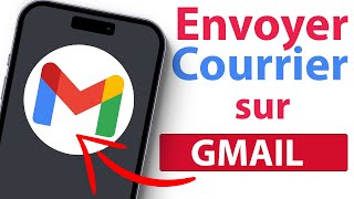 Comment envoyer un courriel avec Gmail [upl. by Naesed]