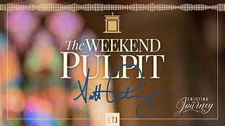 The Weekend Pulpit The Lords People [upl. by Ilac]