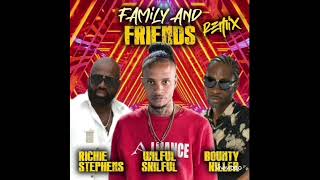 Family and friends remixBounty Killer Richie Stephens Wilful Skilful [upl. by Atwekk343]