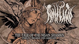 Nytt Land  Shaman and Assistant The Tale of the Nisan Shaman pt413 Official Video [upl. by Yennor]