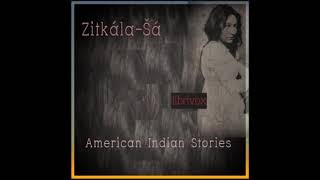 American Indian Stories by ZitkalaSa read by Various  Full Audio Book [upl. by Barger]