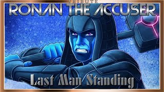 Ronan the Accuser Tribute Last Man Standing [upl. by Amsaj]