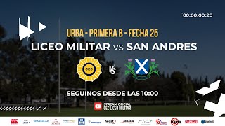 Primera B  Fecha 25  19 Octubre 2024  Liceo Militar vs San Andres [upl. by Otirecul]