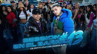 GUSTY DJ  elaggume SESSION EN EL BARRIO 13 Video Oficial [upl. by Ittak]