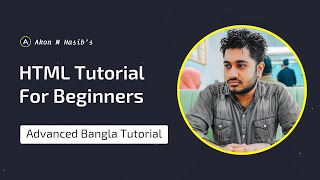 07 HTML Tutorial For Beginners  Advanced Bangla Tutorial By Akon M Hasib [upl. by Silera]