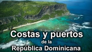 Costas y puertos de la República Dominicana  DOM [upl. by Swann]