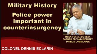 Military History Police power needed in counterinsurgency  MGen Fernando Mesa [upl. by Ynafit]