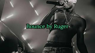 Ruger  Bounce Lyrics [upl. by Aniratak]