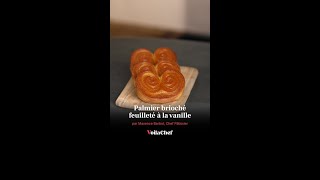 Recette palmier brioché feuilleté à la vanille de Maxence Bardot [upl. by Palestine]