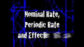 Difference between Nominal Rate Periodic Rate and Effective Rate [upl. by Hannazus848]