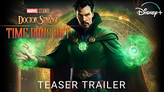 DOCTOR STRANGE 3 Time Runs Out Official Trailer 2026  Marvel Studios amp Disney plus [upl. by Keiko253]