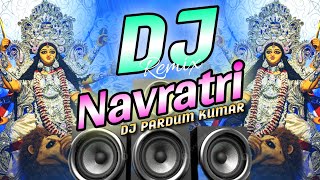 Navratri DJ Remix Song 2024  Navratri Ke gane Dj  Durga Puja DJ Song  Bhakti Dj Song  Dj Gana [upl. by Enitsyrhc]