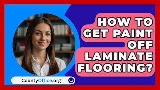 How To Get Paint Off Laminate Flooring  CountyOfficeorg [upl. by Trebeh]