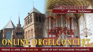 Orgelconcert Minne Veldman Vollenhove 24 april 2020 [upl. by Nayve]