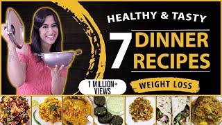 7 Dinner Recipes for Weight Loss  Vegetarian Dishes  by GunjanShouts [upl. by Sitsuj371]