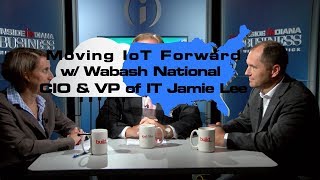 Moving IoT Forward with Wabash National CIO and VP of IT Jamie Lee [upl. by Dyan385]