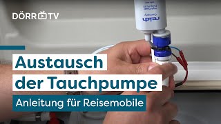 Austausch der Tauchpumpe  Unsere Anleitung für dein Reisemobil [upl. by Notserc]