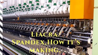 LycraSpandex Yarn production [upl. by Amelus976]