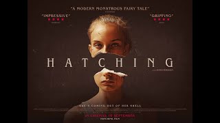 HATCHING  Official UK Trailer  On Bluray amp Digital Now [upl. by Stichter]