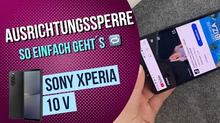 Sony Xperia 10 V  Bildschirm drehen  Ausrichtungssperre aktivieren • [upl. by Alvita318]