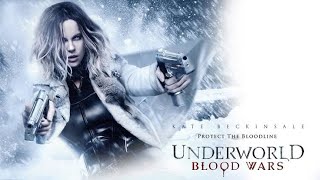 Underworld Blood Wars 2016 Movie  Kate Beckinsale  Underworld Blood Wars Movie Full Facts Review [upl. by Eerazed]