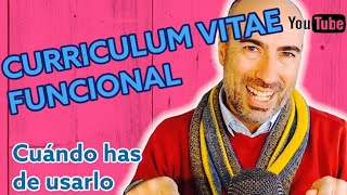 📑 Curriculum Vitae Funcional 🎯 Cuándo has de usarlo y en qué casos [upl. by Smukler]