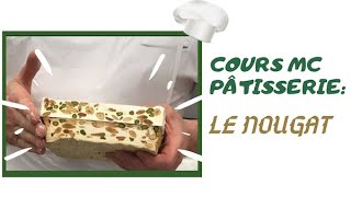 Cours MC pâtisserie Réalisation du nougat [upl. by Yvaht]