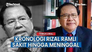 Keluarga Ungkap Sakit yang Dialami Rizal Ramli hingga Tak Ingin Ditahu Publik [upl. by Neladgam]