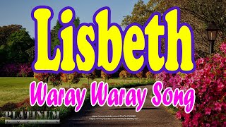 Lisbeth  Waray Waray Song [upl. by Lael]