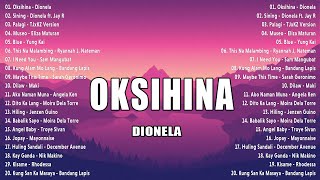 Oksihina Marilag Sining  Dionela💟OPM Tagalog Top Songs 2024 Playlist🎀 Best OPM Tagalog Love Songs [upl. by Aicined]