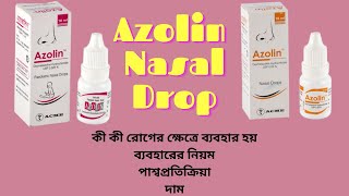 Azolin Nasal Drop For Baby  Azolin Nasal Drop Bangla  Azolin 0 05  Azolin 0 025 [upl. by Kornher]