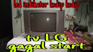 Servis tv LG led indikator kedip kedip gagal start [upl. by Ahdar33]