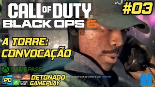 Call of Duty Black Ops 6 03 A Torre Convocação  Gameplay no PC [upl. by Kinna]