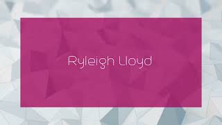 Ryleigh Lloyd  appearance [upl. by Itaws]