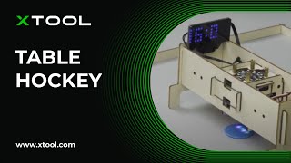 xTool Laserbox Creation — Table Hockey [upl. by Armillas155]