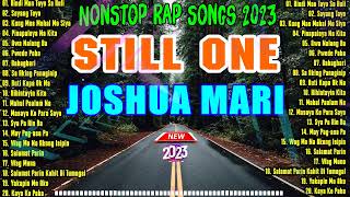 Bagong Trending Hutgot Rap Love Songs 2023 ✨PlaylistJoshua Mari Still One greatest new song 2023 [upl. by Rodoeht557]