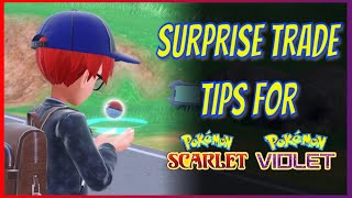 How to get the Most out of Surprise Trade for VGC in Pokémon Scarlet and Violet [upl. by Ardnuasal185]