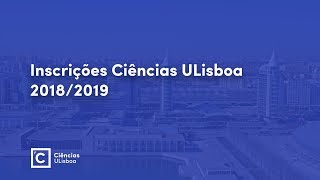 Inscrições Ciências ULisboa 20182019 [upl. by Llennaj99]