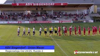 Highlights ASV Siegendorf  Union Mauer Ostliga 2425 [upl. by Ena29]