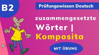 Zusammengesetzte Nomen ⭐️⭐️⭐️ Komposita B2 [upl. by Erie405]