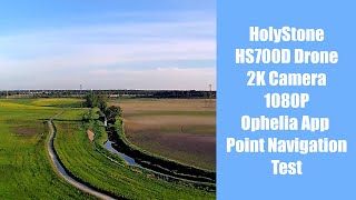 Holystone HS700D Custom Flight Path Ophelia App Testing w Onboard 2K Camera  Like amp Subscribe [upl. by Ahsaetal]