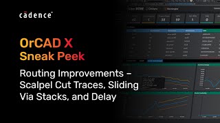 Routing Improvements – Scalpel Cut Traces Sliding Via Stacks and Delay  OrCAD X [upl. by Akili]