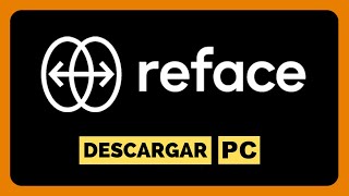 ✅Como Instalar REFACE para PC en 2024 Tutorial [upl. by Nylsirk]