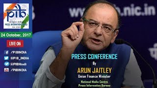 Press Conference by Union Finance Minister Shri Arun Jaitley [upl. by Tiduj]